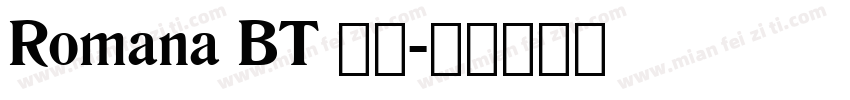 Romana BT 常规字体转换